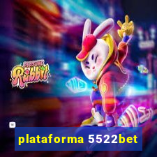 plataforma 5522bet